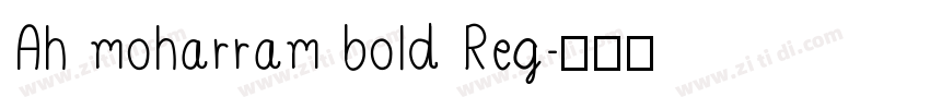 Ah moharram bold Reg字体转换
